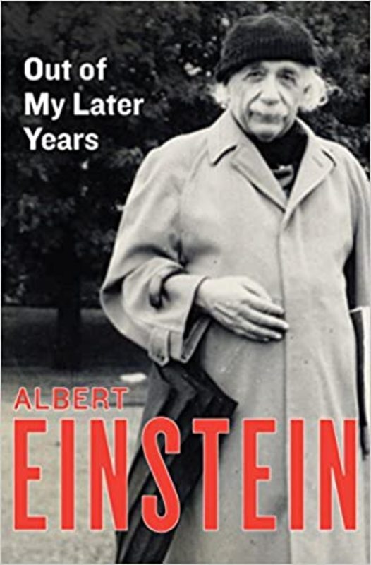 Book cover for "Out of My Later Years" by Albert Einstein