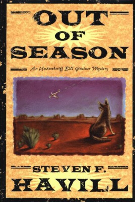 Book cover for "Out of Season" by Steven F Havill