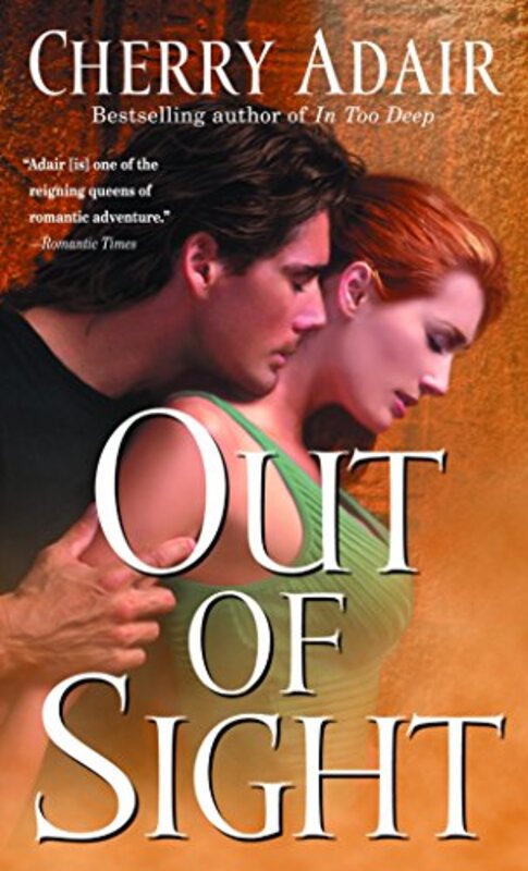 Book cover for "Out of Sight" by Cherry Adair
