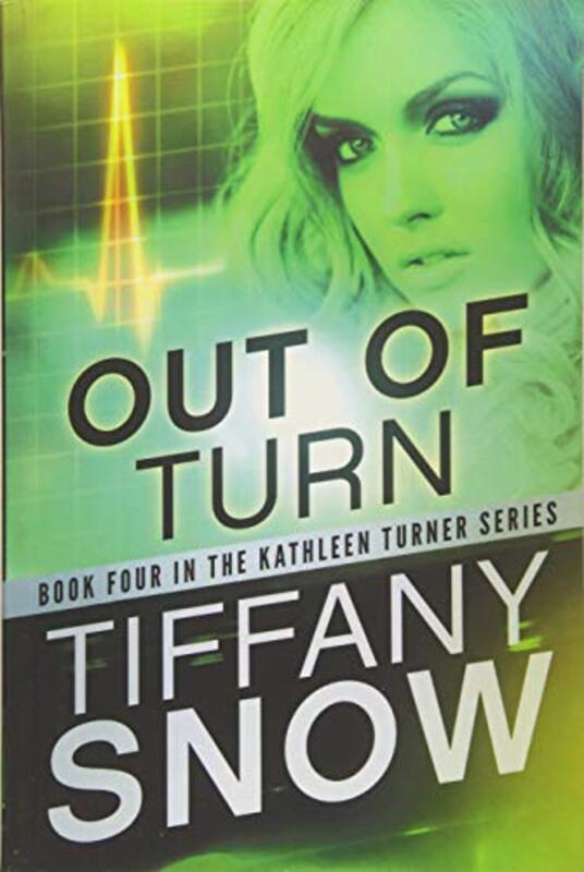 Book cover for "Out of Turn" by Tiffany Snow