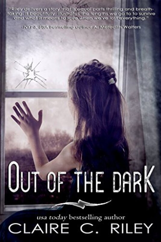 Book cover for "Out of the Dark" by Claire C Riley