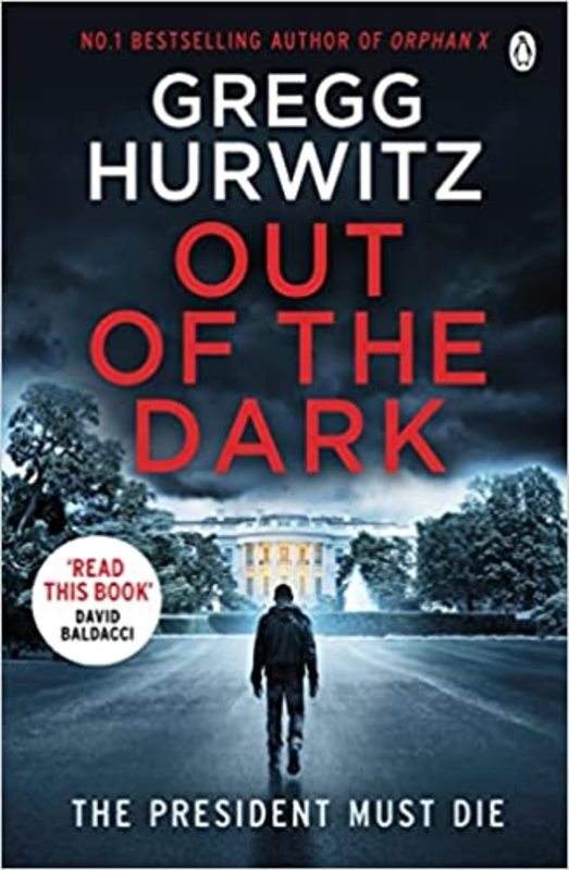 Book cover for "Out of the Dark" by Gregg Hurwitz