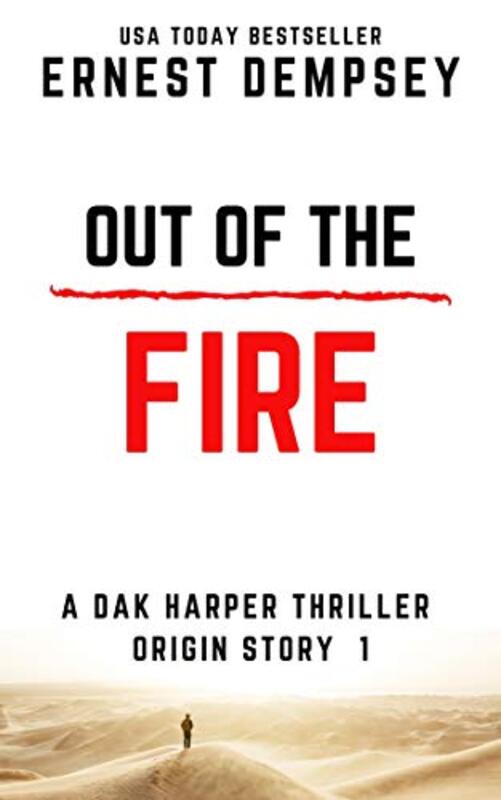 Book cover for "Out of the Fire" by Ernest Dempsey