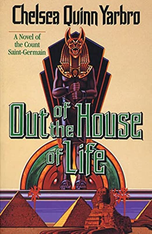 Book cover for "Out of the House of Life" by Chelsea Quinn Yarbro