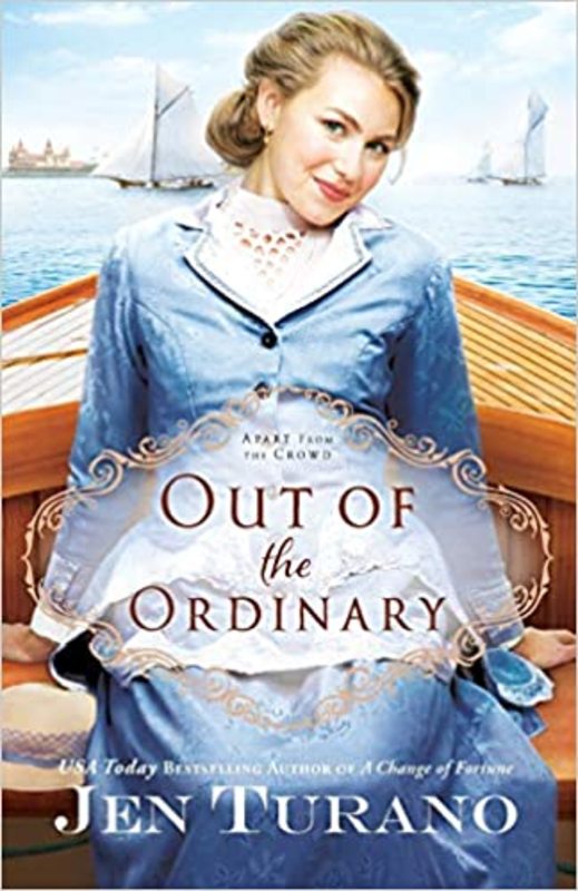 Book cover for "Out of the Ordinary" by Jen Turano
