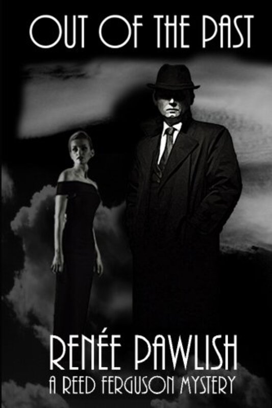Book cover for "Out of the Past" by Renee Pawlish