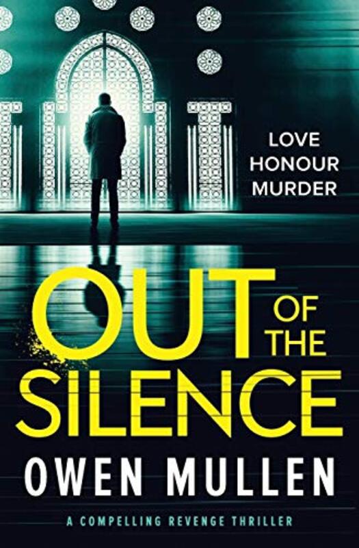 Book cover for "Out of the Silence" by Owen Mullen