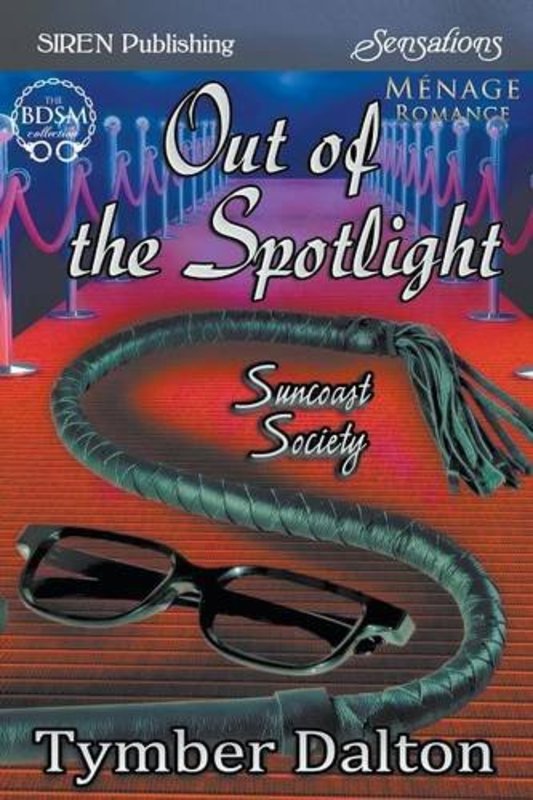 Book cover for "Out of the Spotlight" by Tymber Dalton