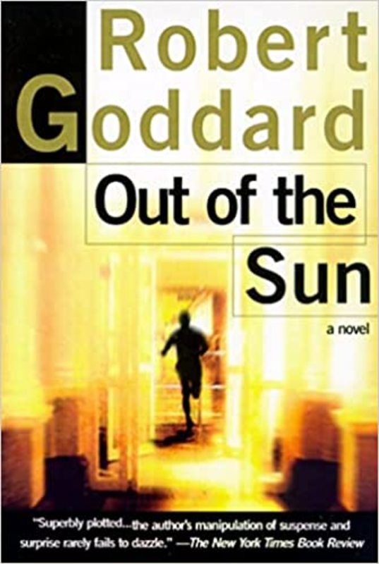 Book cover for "Out of the Sun" by Robert Goddard