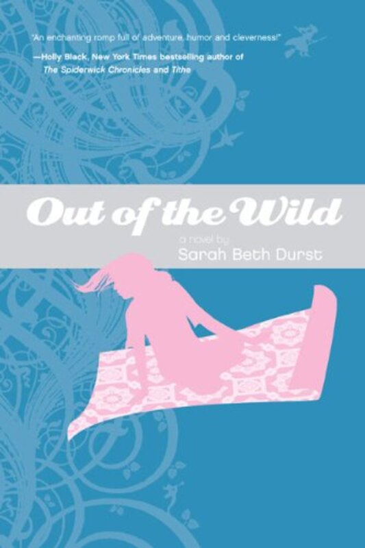 Book cover for "Out of the Wild" by Sarah Beth Durst