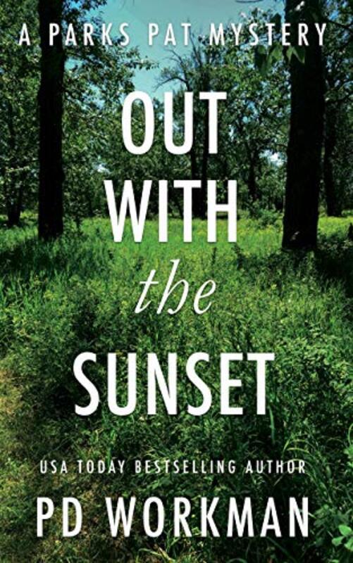 Book cover for "Out with the Sunset" by PD Workman