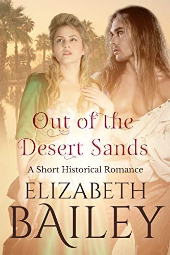 Book cover for "Out of the Desert Sands" by Elizabeth Bailey