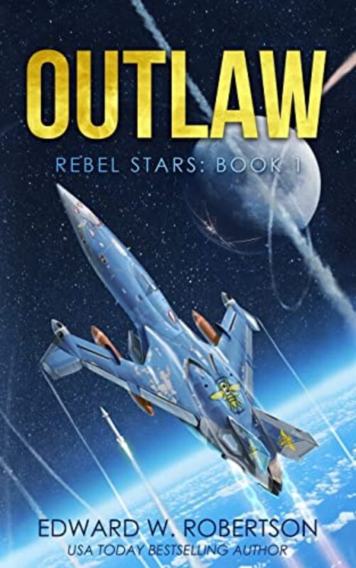 Book cover for "Outlaw" by Edward W Robertson