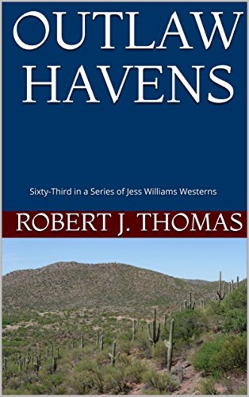Book cover for "Outlaw Havens" by Robert J Thomas