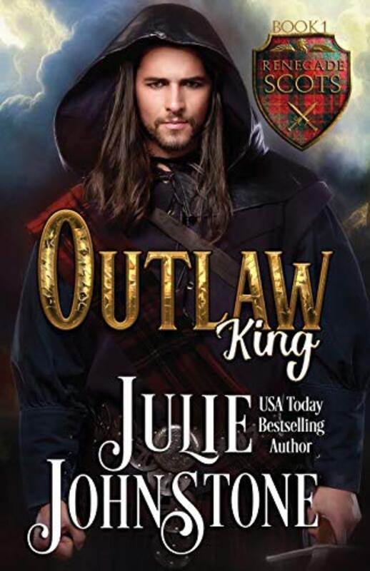 Book cover for "Outlaw King" by Julie Johnstone