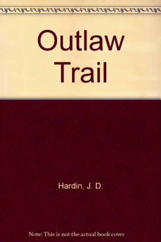 Book cover for "Outlaw Trail" by JD Hardin