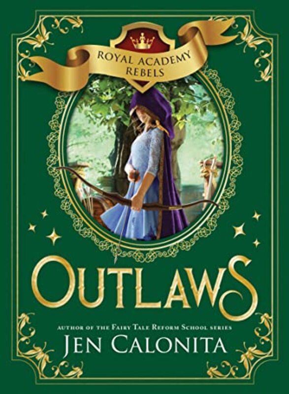 Book cover for "Outlaws" by Jen Calonita
