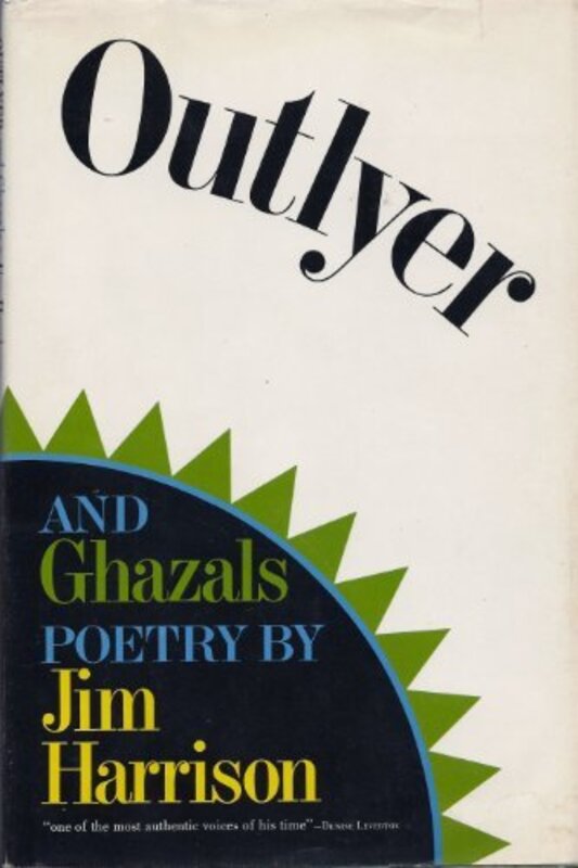 Book cover for "Outlyer and Ghazals" by Jim Harrison