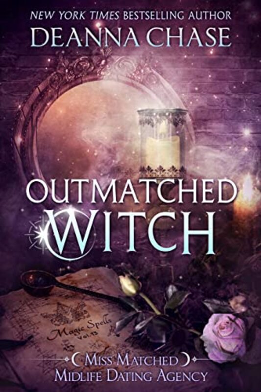 Book cover for "Outmatched Witch" by Deanna Chase
