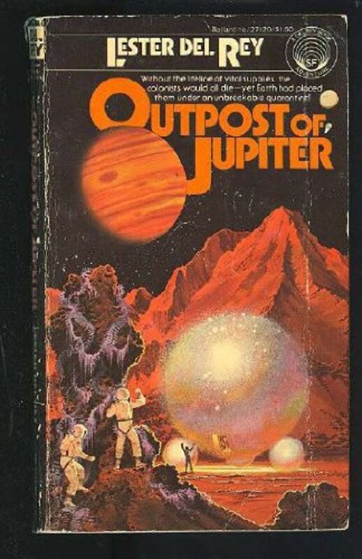 Book cover for "Outpost of Jupiter" by Lester Del Rey