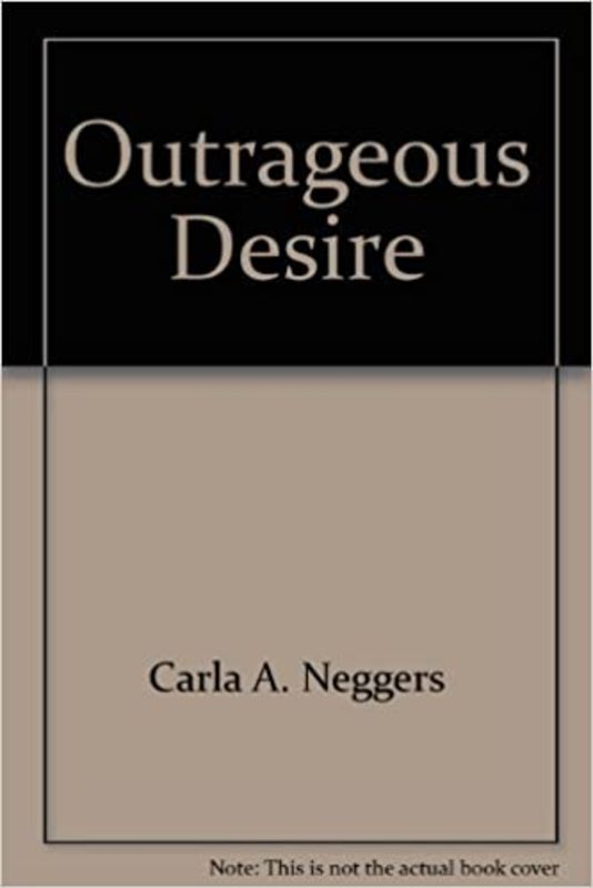 Book cover for "Outrageous Desire" by Carla Neggers