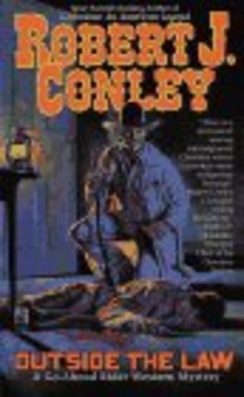 Book cover for "Outside the Law" by Robert J Conley