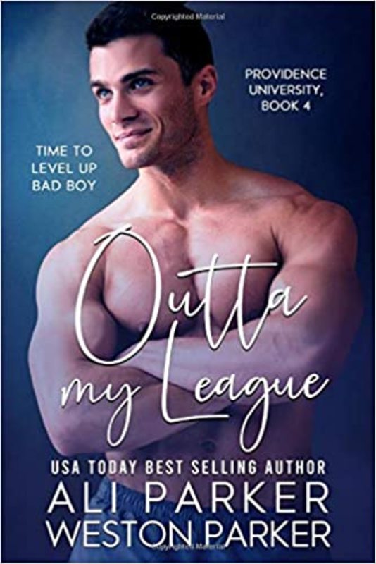 Book cover for "Outta My League" by Weston Parker