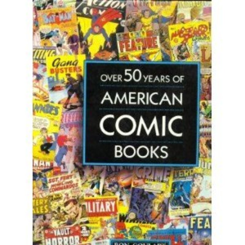 Book cover for "Over Fifty Years of American Comic Books" by Ron Goulart