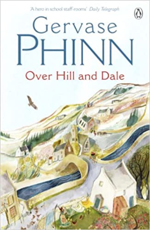 Book cover for "Over Hill and Dale" by Gervase Phinn
