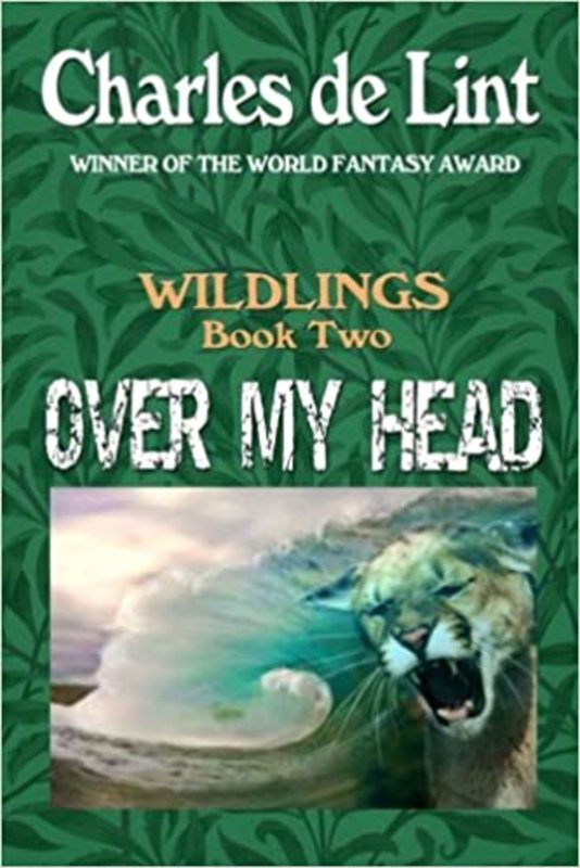 Book cover for "Over My Head" by Charles de Lint