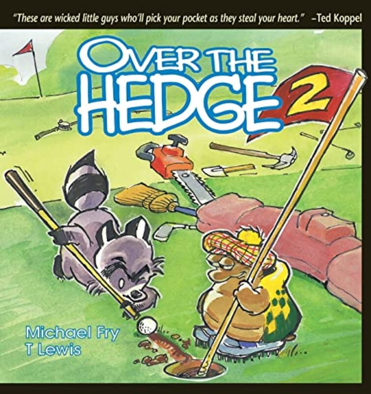 Book cover for "Over The Hedge II" by Michael Fry