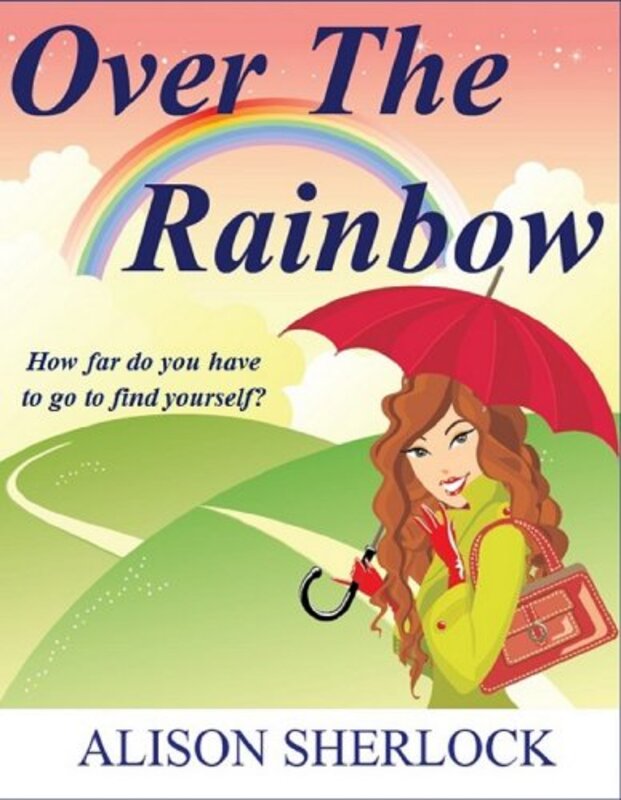 Book cover for "Over The Rainbow" by Alison Sherlock