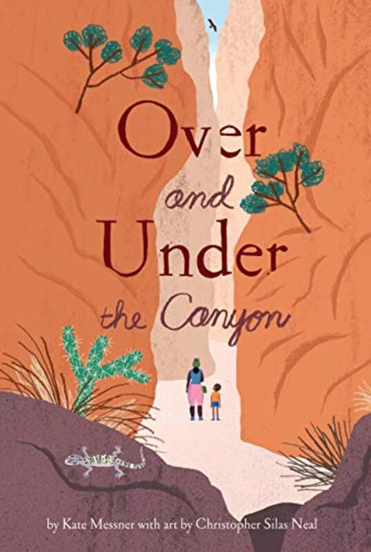 Book cover for "Over and Under the Canyon" by Kate Messner