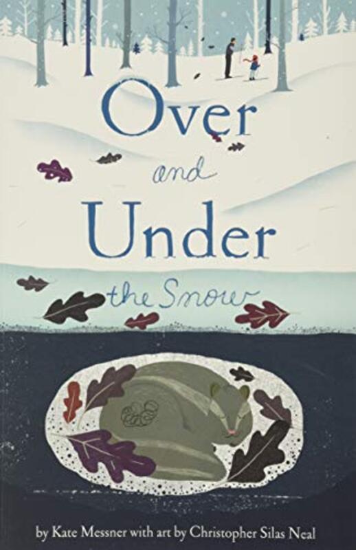 Book cover for "Over and Under the Snow" by Kate Messner