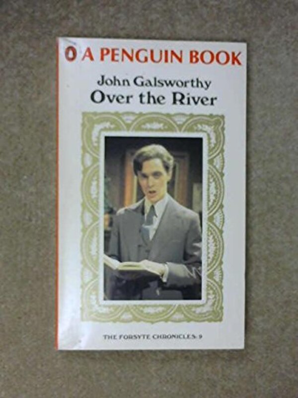 Book cover for "Over the River" by John Galsworthy