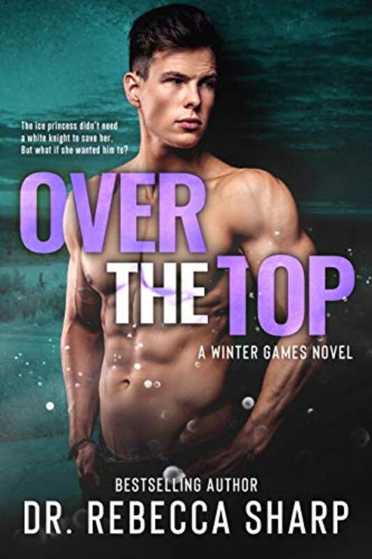 Book cover for "Over the Top" by Dr Rebecca Sharp