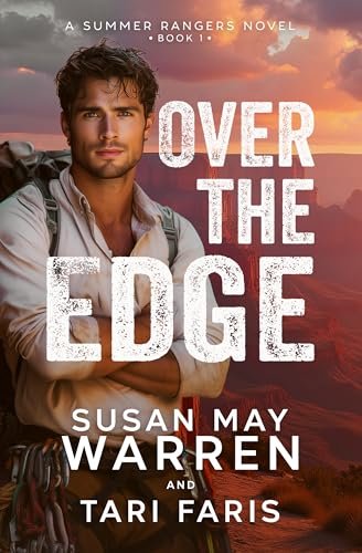 Book cover for "Over the Edge" by Susan May Warren