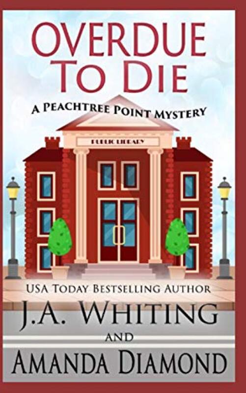 Book cover for "Overdue to Die" by J A Whiting