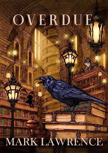 Book cover for "Overdue" by Mark Lawrence