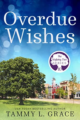 Book cover for "Overdue Wishes" by Tammy L Grace