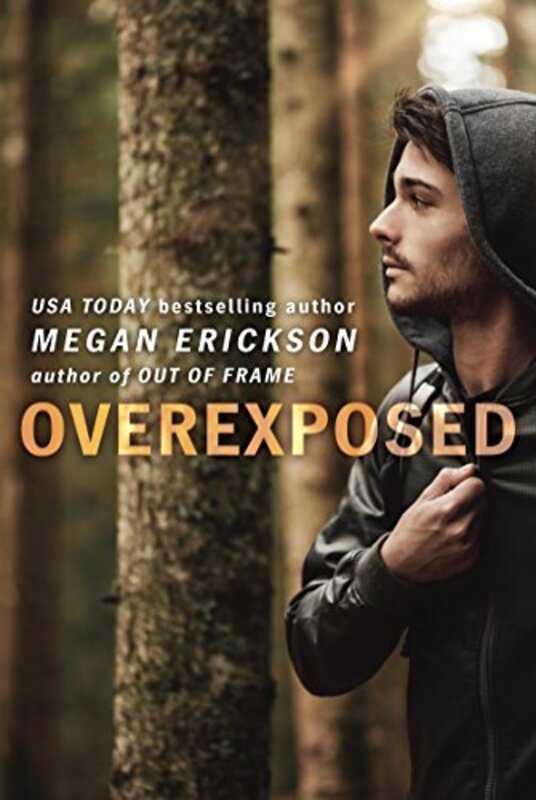 Book cover for "Overexposed" by Megan Erickson