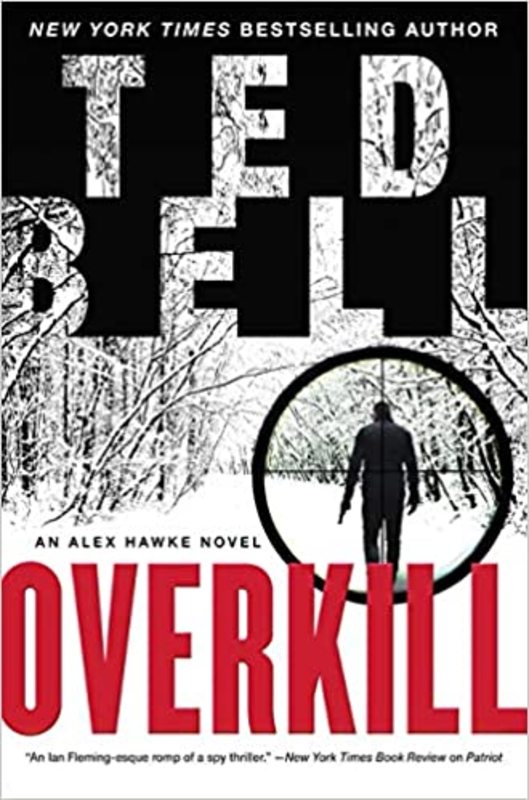 Book cover for "Overkill" by Ted Bell