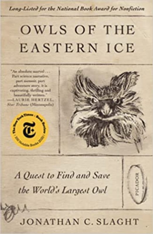 Book cover for "Owls of the Eastern Ice" by Jonathan C. Slaght
