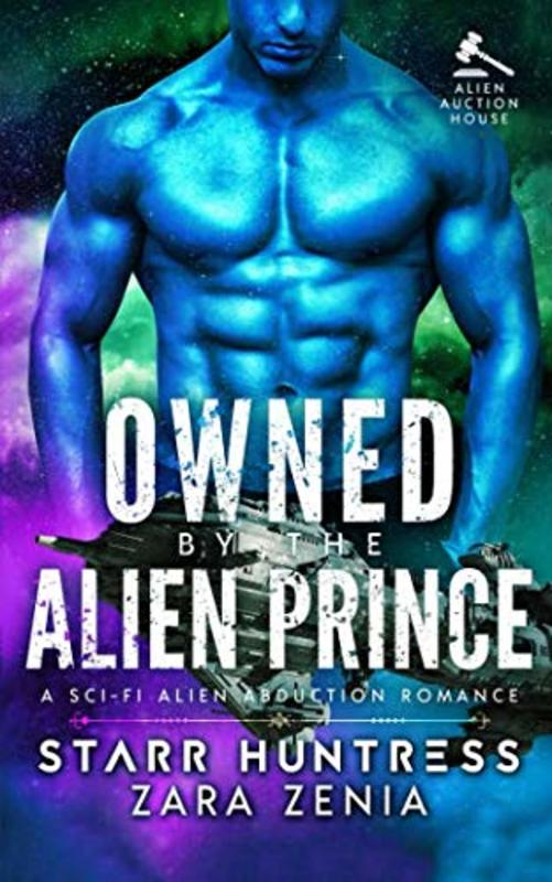 Book cover for "Owned By The Alien Prince" by Zara Zenia