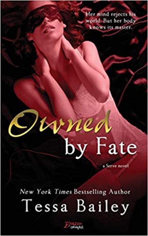 Book cover for "Owned by Fate" by Tessa Bailey