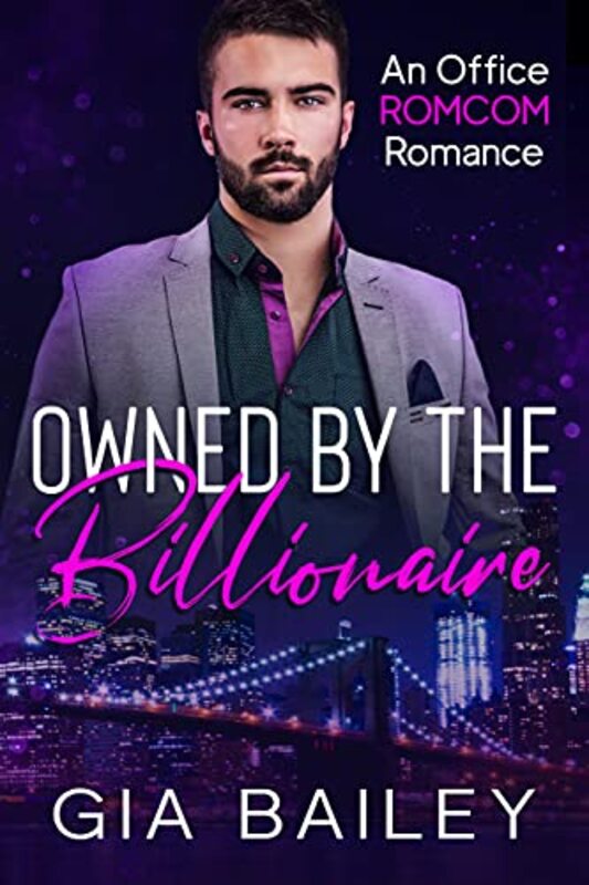 Book cover for "Owned by the Billionaire" by Gia Bailey