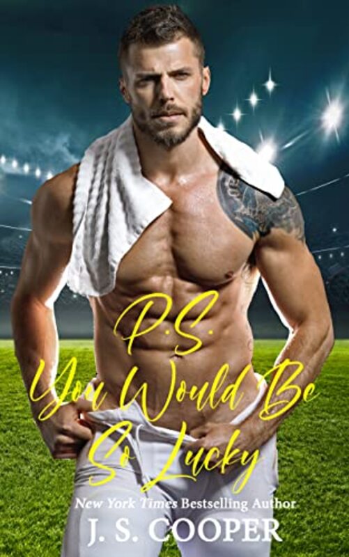 Book cover for "P.S. You Would Be So Lucky" by JS Cooper