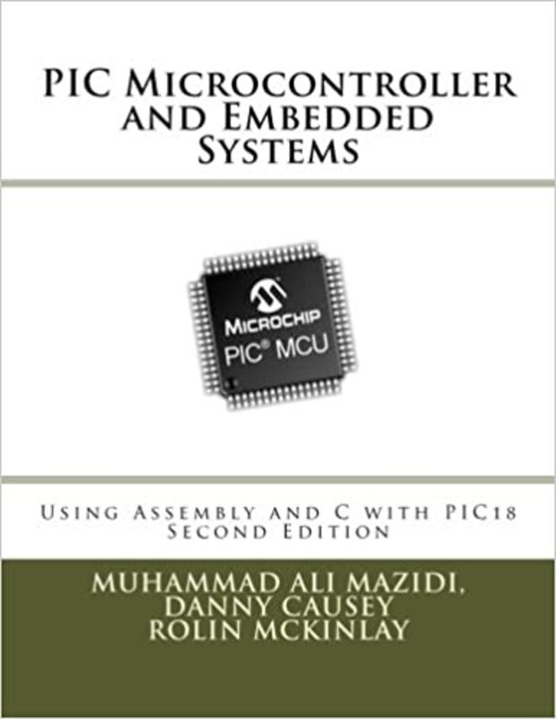 Book cover for "PIC Microcontroller and Embedded Systems" by Muhammad Ali Mazidi
