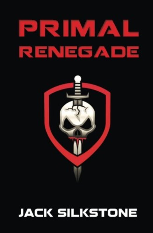Book cover for "PRIMAL Renegade" by Jack Silkstone