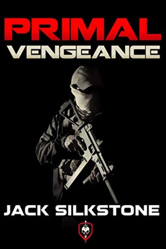 Book cover for "PRIMAL Vengeance" by Jack Silkstone